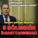 Sergey Lavrov: Ukrayna silahsızlandırılmalı | Dış Haberler